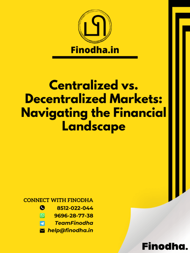 Centralized Vs Decentralized Markets Navigating The Financial