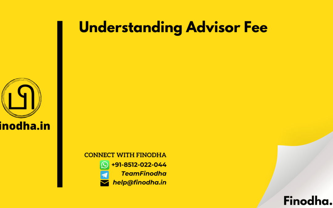Understanding Advisor Fee
