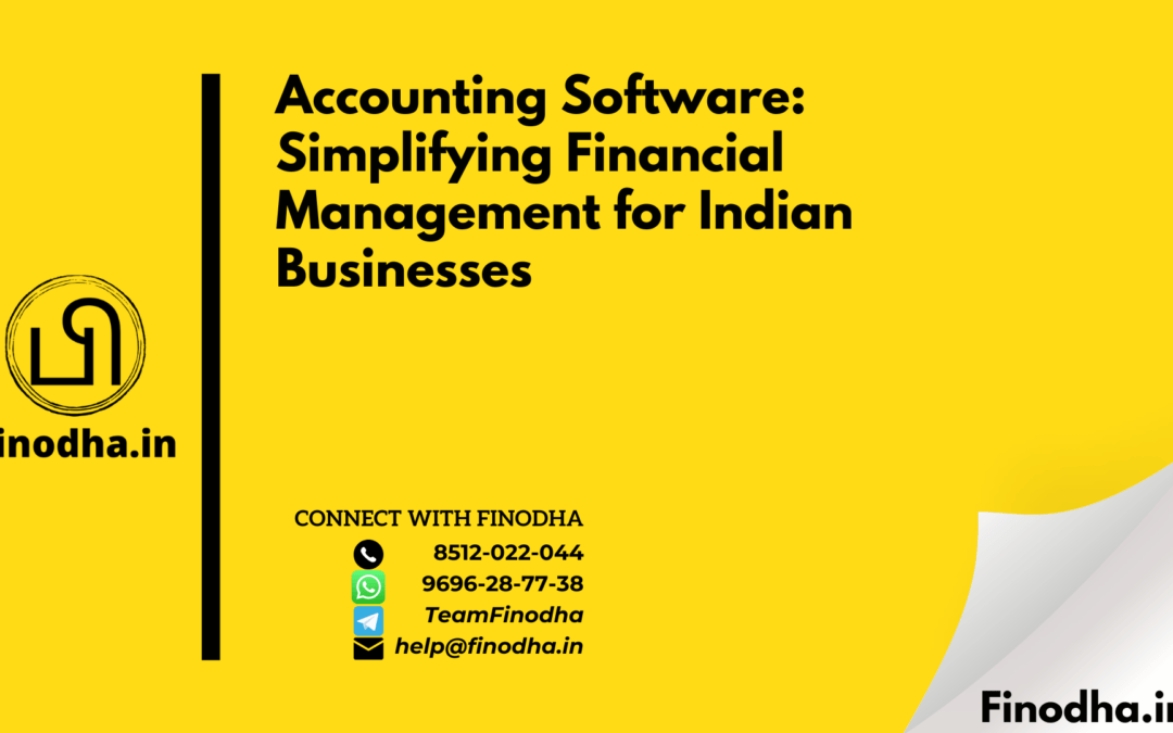 Accounting Software: Simplifying Financial Management for Indian Businesses