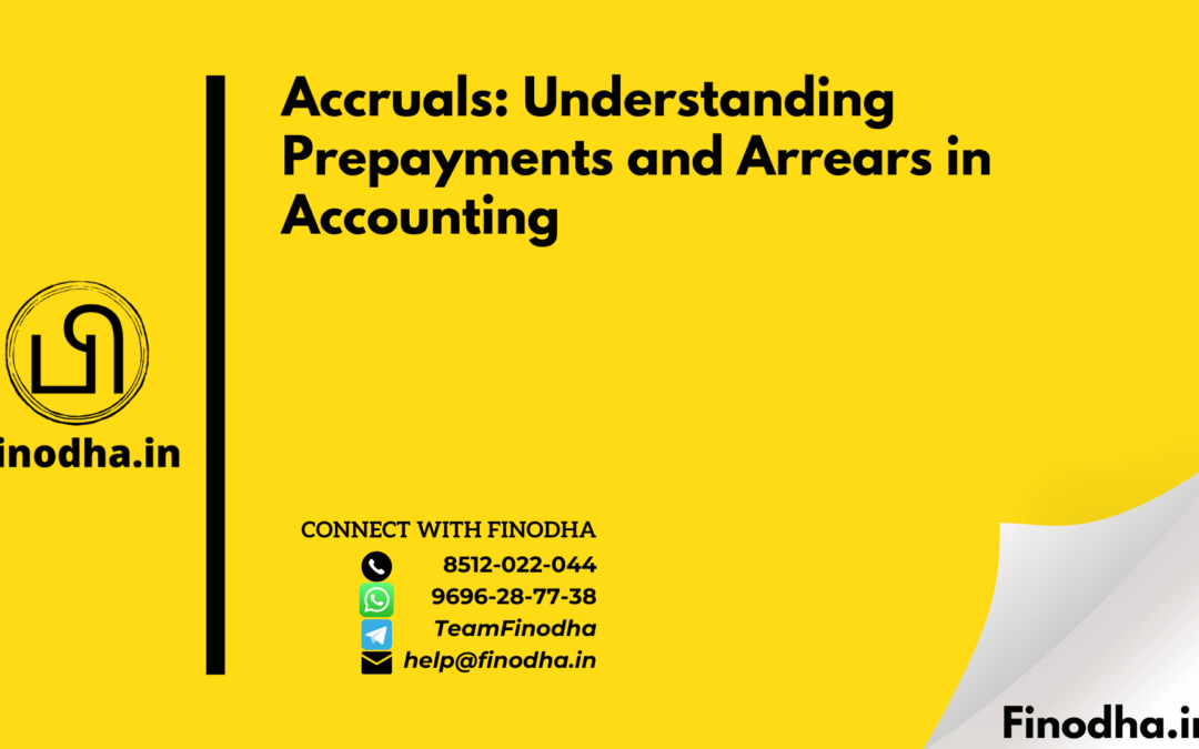 Accruals Understanding Prepayments and Arrears in Accounting