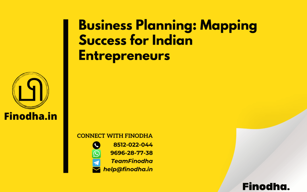 Business Planning: Mapping Success for Indian Entrepreneurs