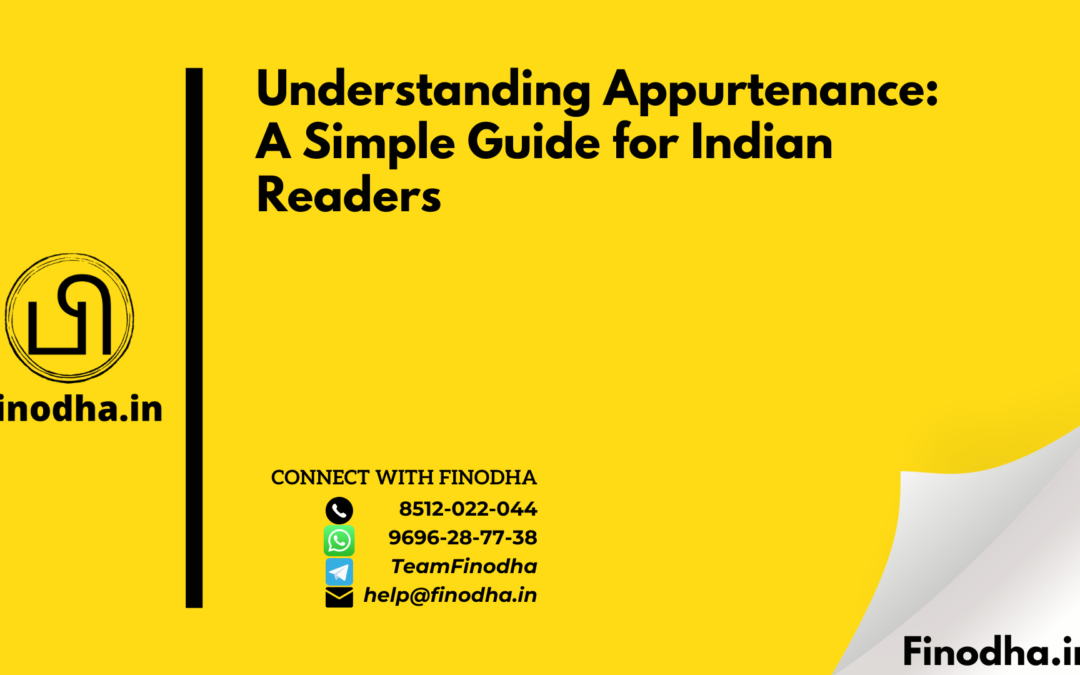 Understanding Appurtenance: A Simple Guide for Indian Readers