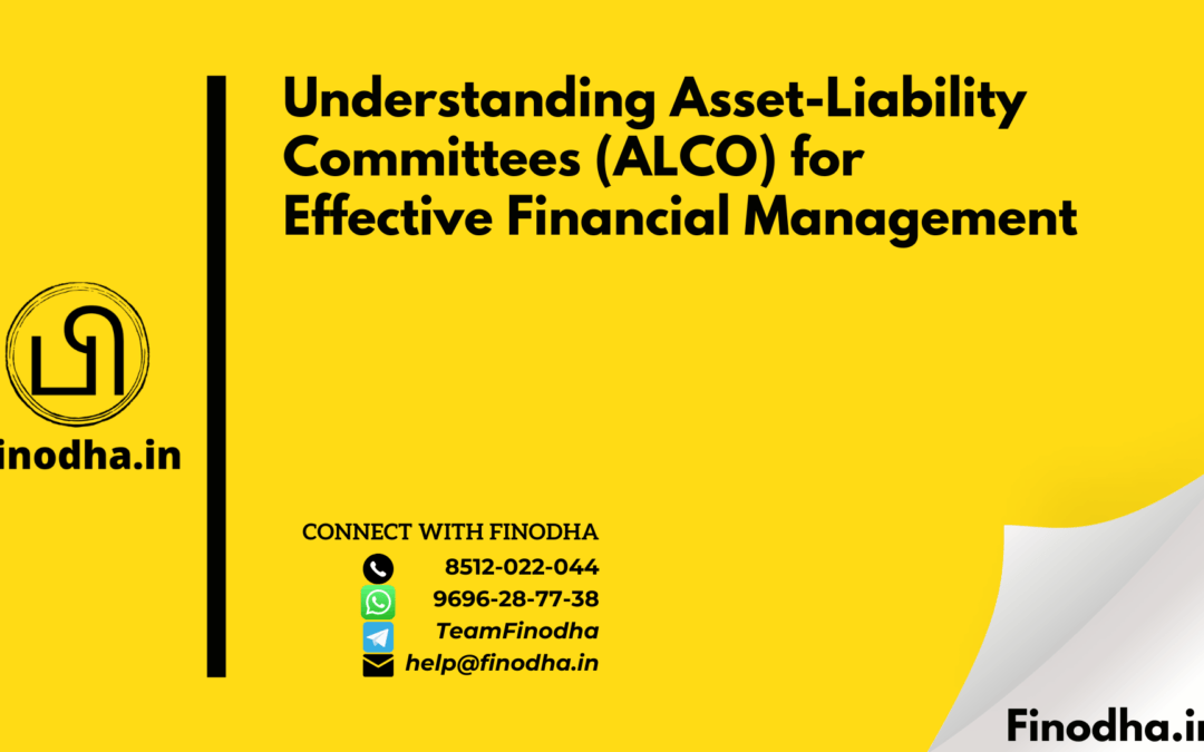 Understanding Asset-Liability Committees (ALCO) for Effective Financial Management