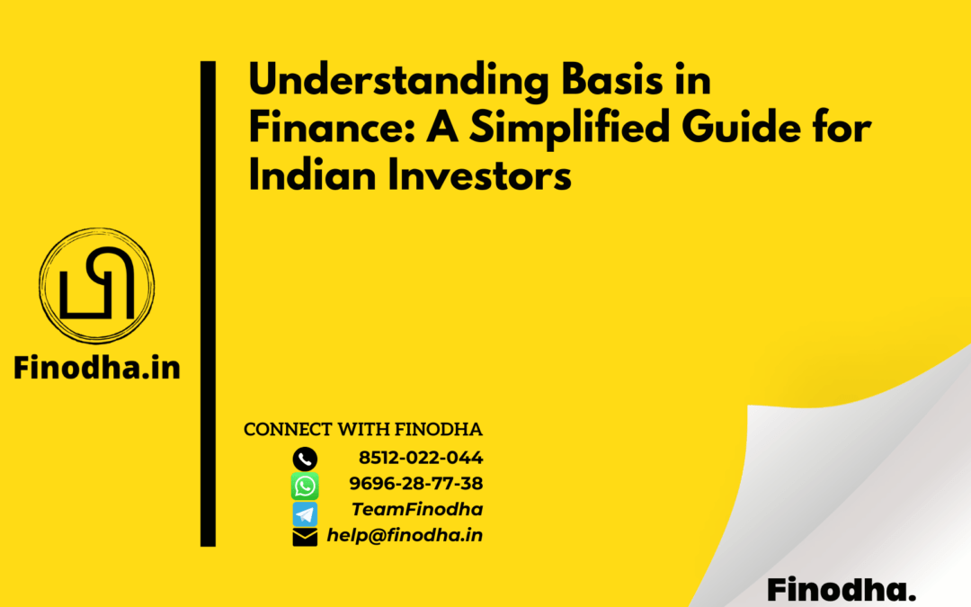 Understanding Basis in Finance: A Simplified Guide for Indian Investors