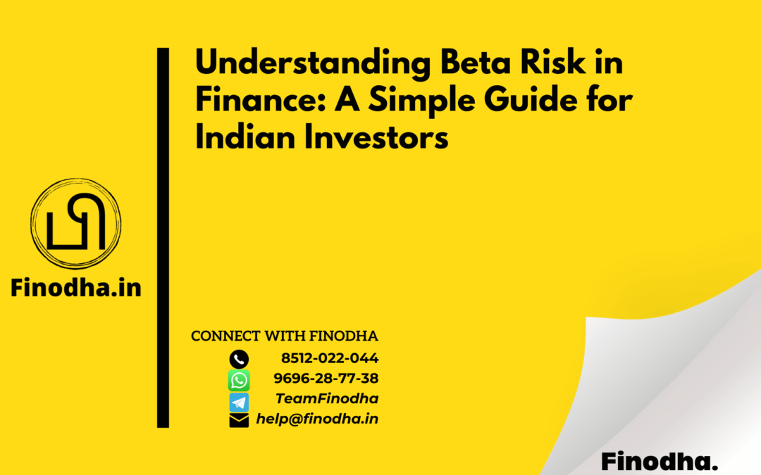 Understanding Beta Risk in Finance: A Simple Guide for Indian Investors