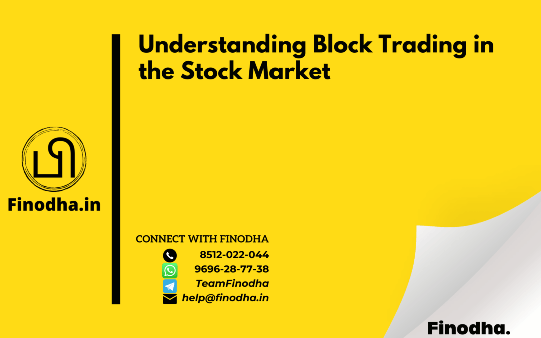 Understanding Block Trading in the Stock Market