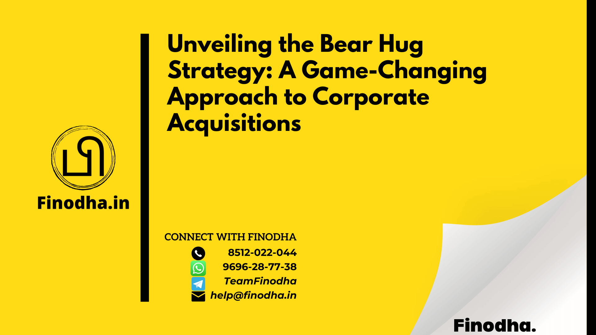 Finodha Unveiling the Bear Hug Strategy A Game-Changing Approach to Corporate Acquisitions