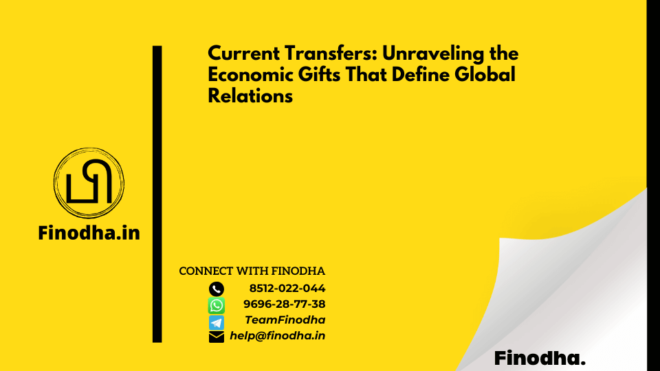 Current Transfers: Unraveling The Economic Gifts That Define Global Relations