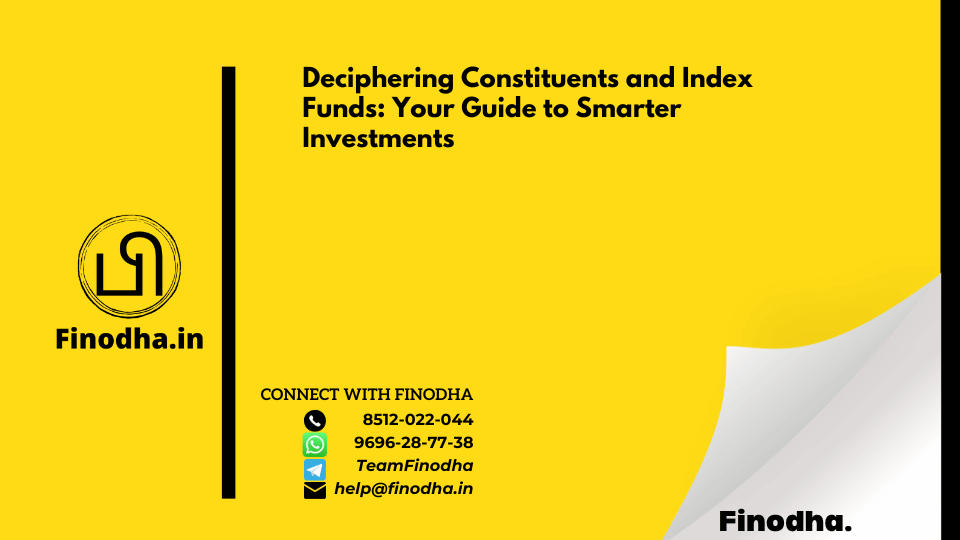 Deciphering Constituents and Index Funds: Your Guide to Smarter Investments