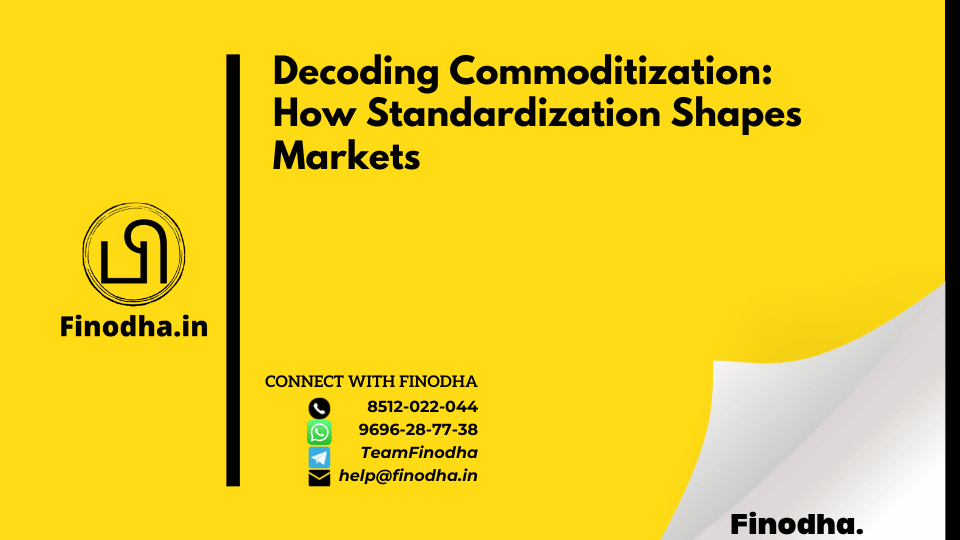 Decoding Commoditization: How Standardization Shapes Markets