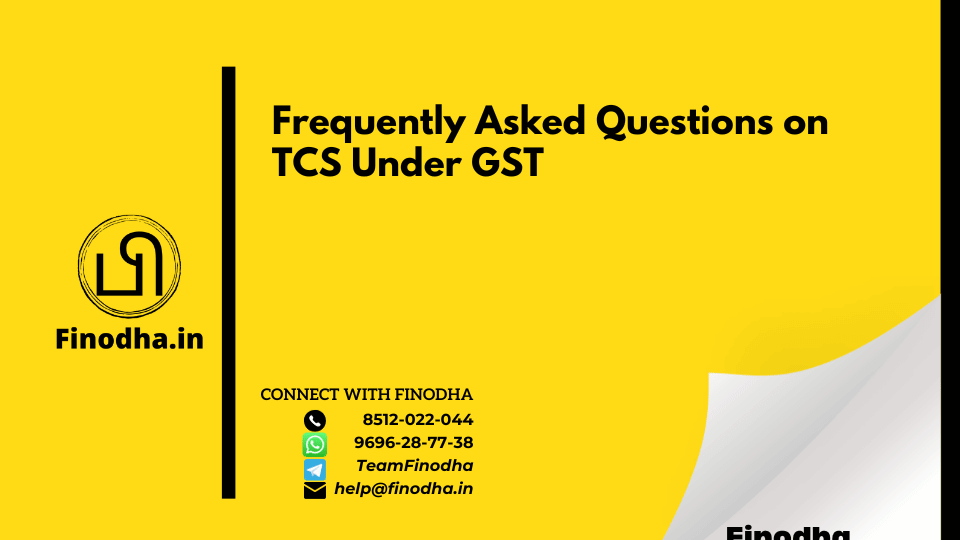 FAQs On TCS Under GST (Frequently Asked Questions)