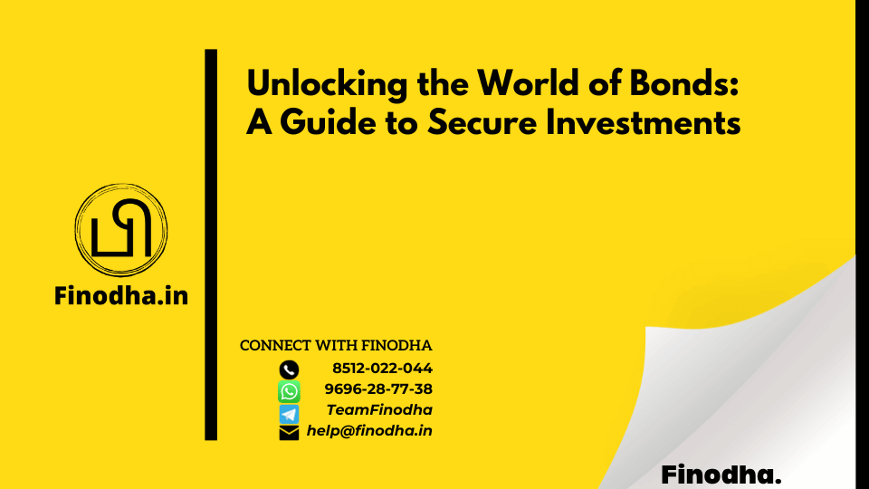 Unlocking the World of Bonds: A Guide to Secure Investments