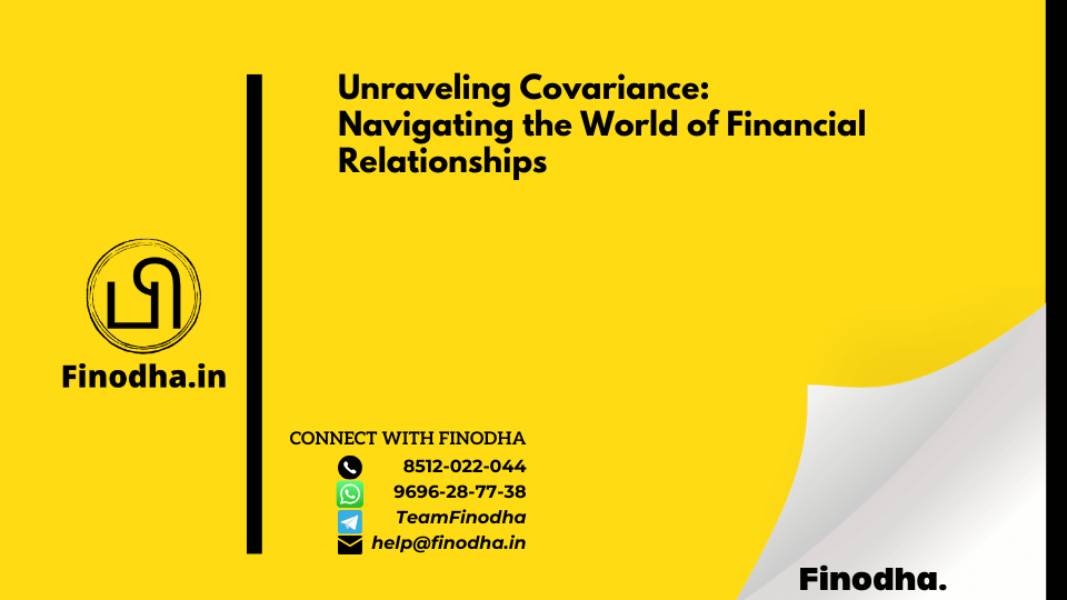 Unraveling Covariance: Navigating the World of Financial Relationships