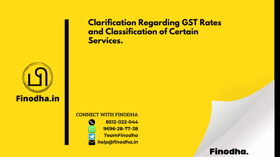 Circular No. 190/02/2023 – GST: Clarification Regarding GST Rates and Classification of Certain Services.