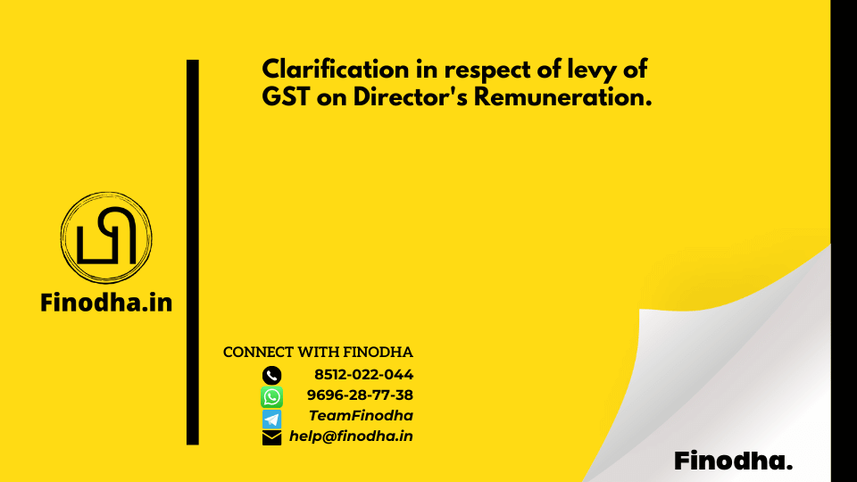 Circular No. 140/10/2020 – GST Clarification in respect of levy of GST on Director’s Remuneration.