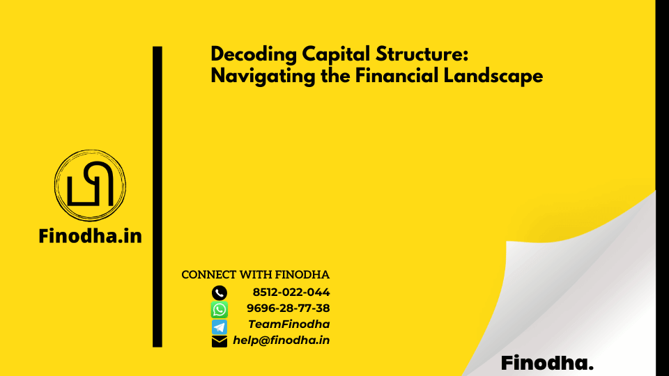 Decoding Capital Structure: Navigating the Financial Landscape