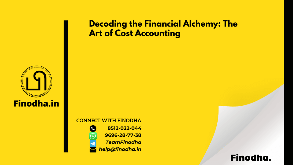 Decoding the Financial Alchemy: The Art of Cost Accounting