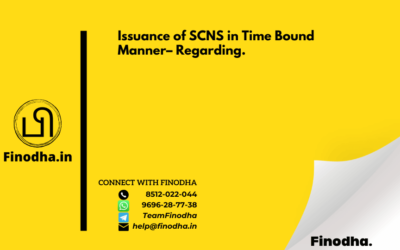 Issuance of SCNS in Time Bound Manner– Regarding.