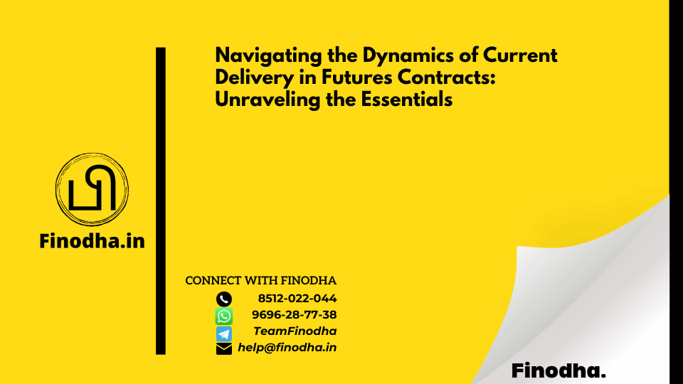 Navigating the Dynamics of Current Delivery in Futures Contracts: Unraveling the Essentials