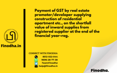 InstructionNo.3/2/2020 – GST: Payment of GST by real estate promoter/developer supplying construction of residential apartment etc., on the shortfall value of inward supplies from registered supplier at the end of the financial year–reg.