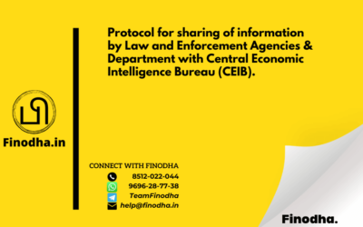 Protocol for sharing of information by Law and Enforcement Agencies & Department with Central Economic Intelligence Bureau (CEIB).