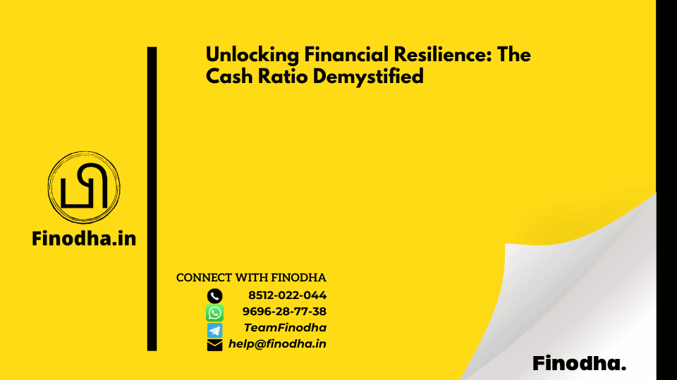 Unlocking Financial Resilience: The Cash Ratio Demystified