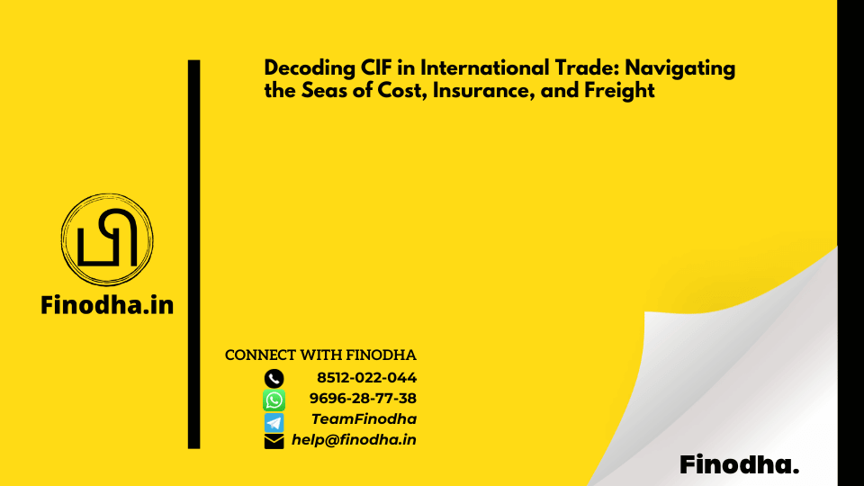 Decoding CIF in International Trade: Navigating the Seas of Cost, Insurance, and Freight