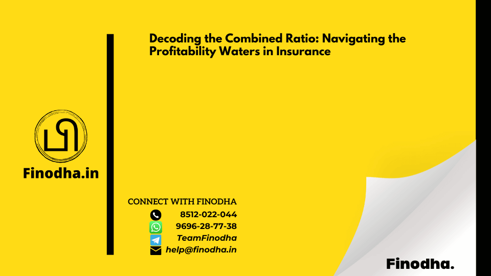 Decoding the Combined Ratio: Navigating the Profitability Waters in Insurance