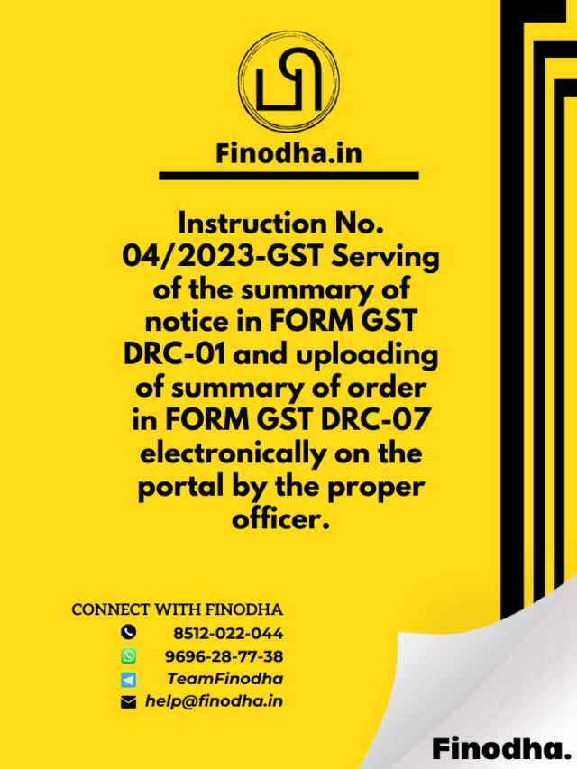 Instruction No. 04/2023-GST Serving Of The Summary Of Notice In FORM ...