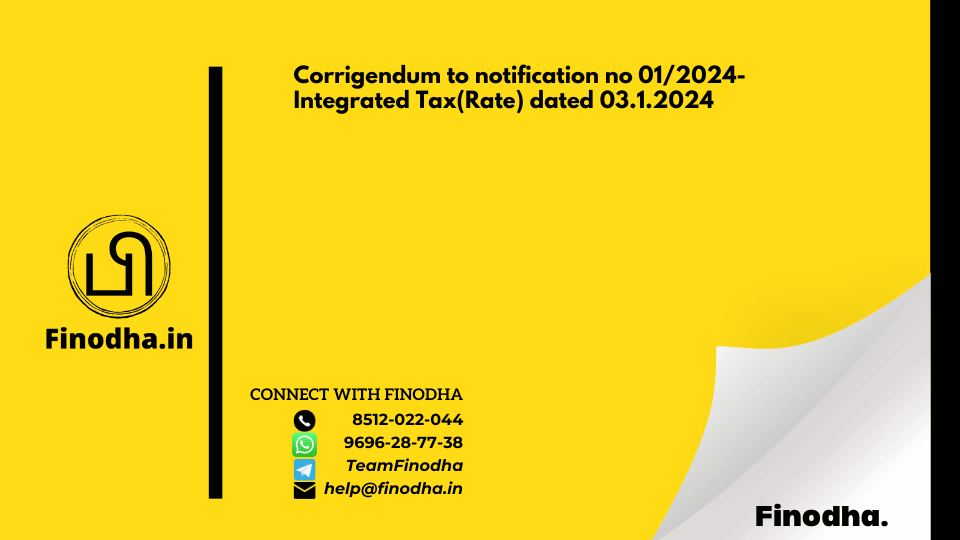 GST Corrigendum to Notification no 01/2024Integrated Tax(Rate) dated