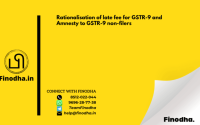 Notification No. 07/2023 – Central Tax: Rationalisation of late fee for GSTR-9 and Amnesty to GSTR-9 non-filers