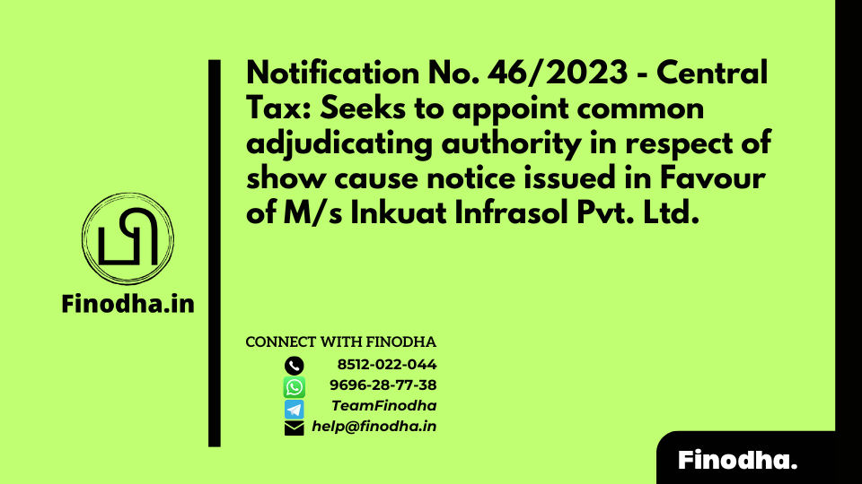 Notification No. 46/2023 - Central Tax