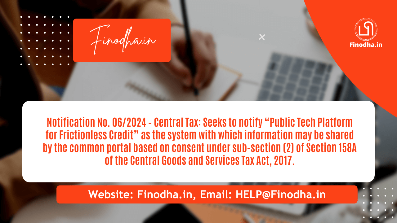 Notification No. 06/2024 – Central Tax Notification No. 06/2024 – Central Tax