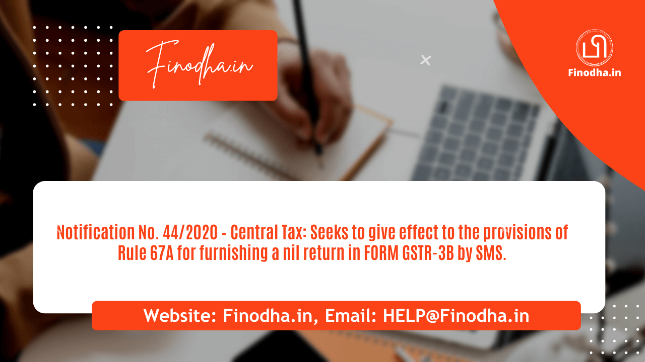 Notification No. 44/2020 – Central Tax