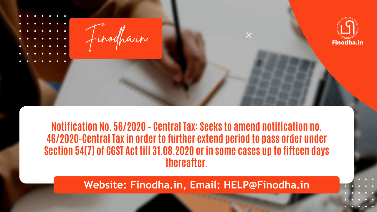 Notification No. 562020 – Central Tax Notification No. 56/2020 – Central Tax