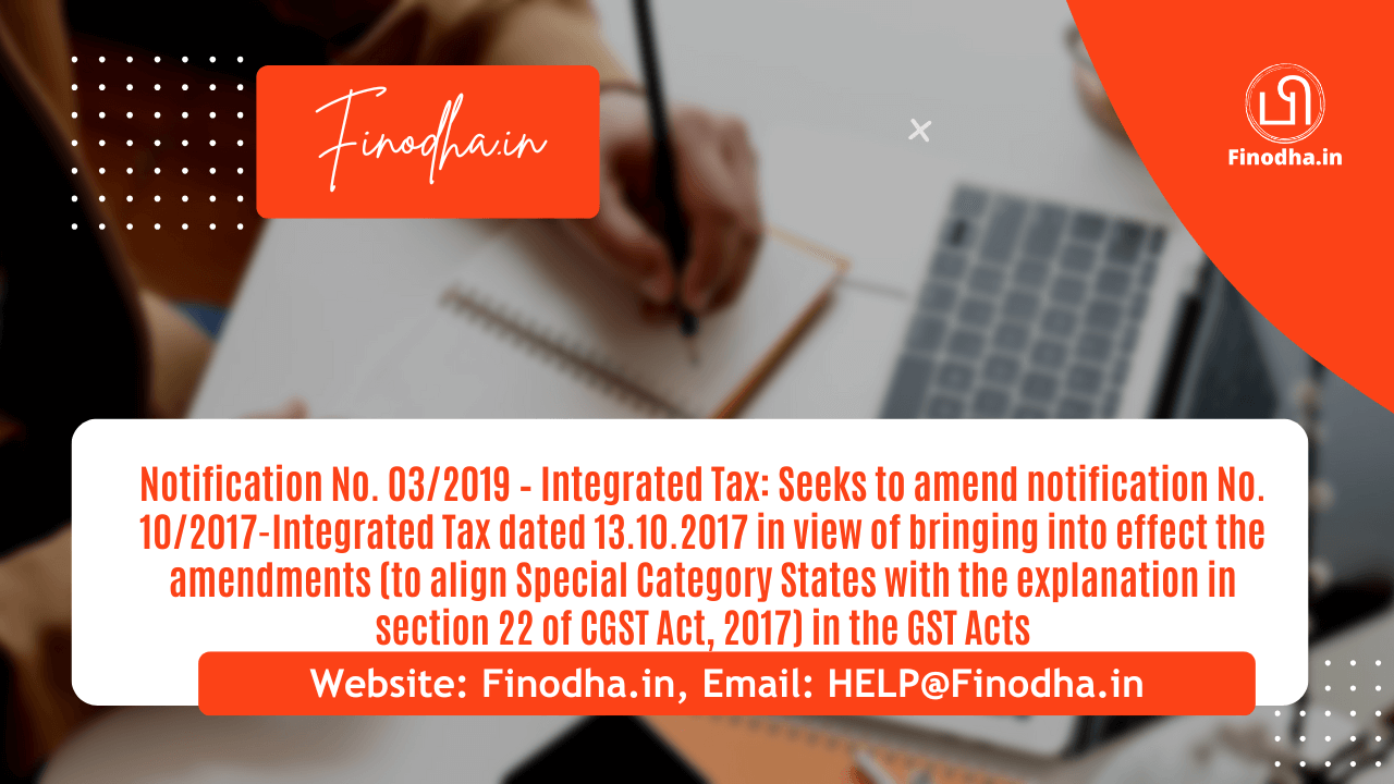 Notification No. 032019 – Integrated Tax Notification No. 03/2019 – Integrated Tax
