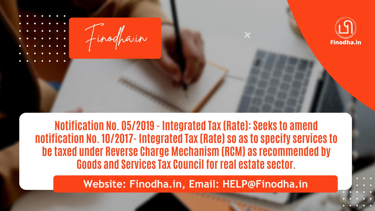 Notification No. 052019 – Integrated Tax (Rate) Notification No. 05/2019 – Integrated Tax (Rate)