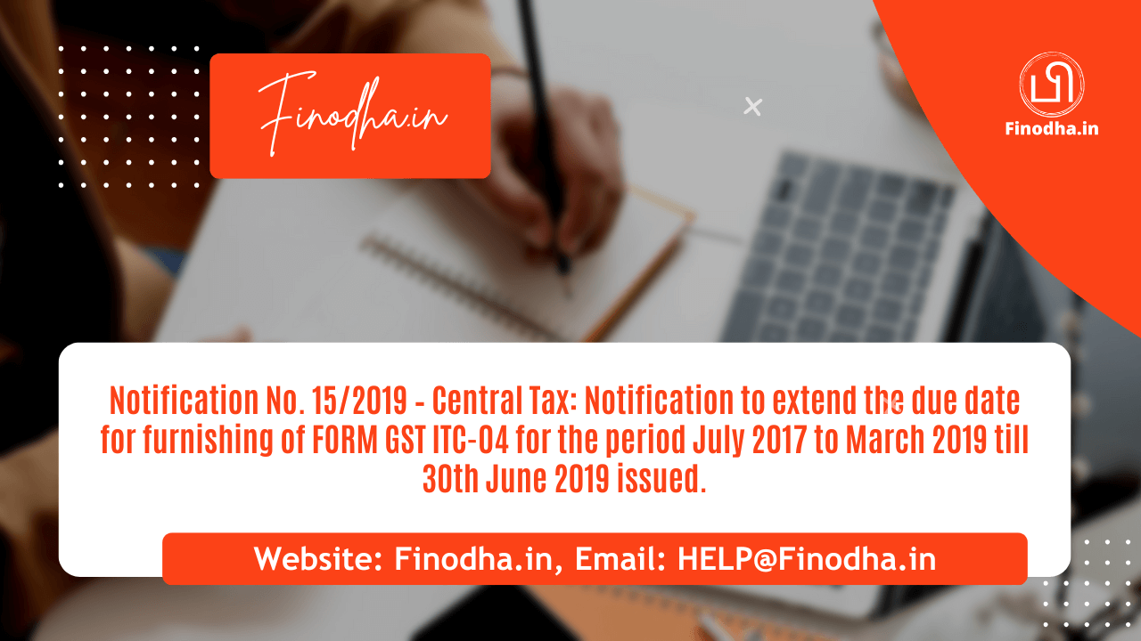 Notification No. 152019 – Central Tax Notification No. 15/2019 – Central Tax