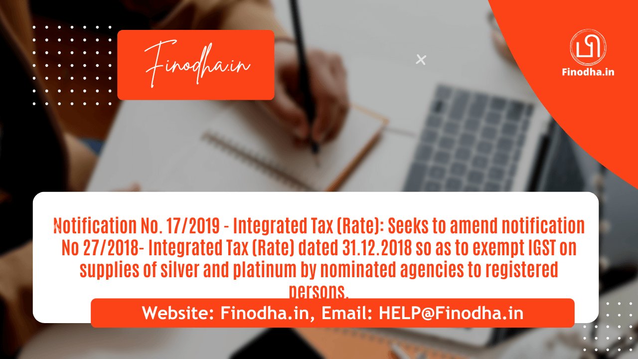 Notification No. 17/2019 - Integrated Tax (Rate)