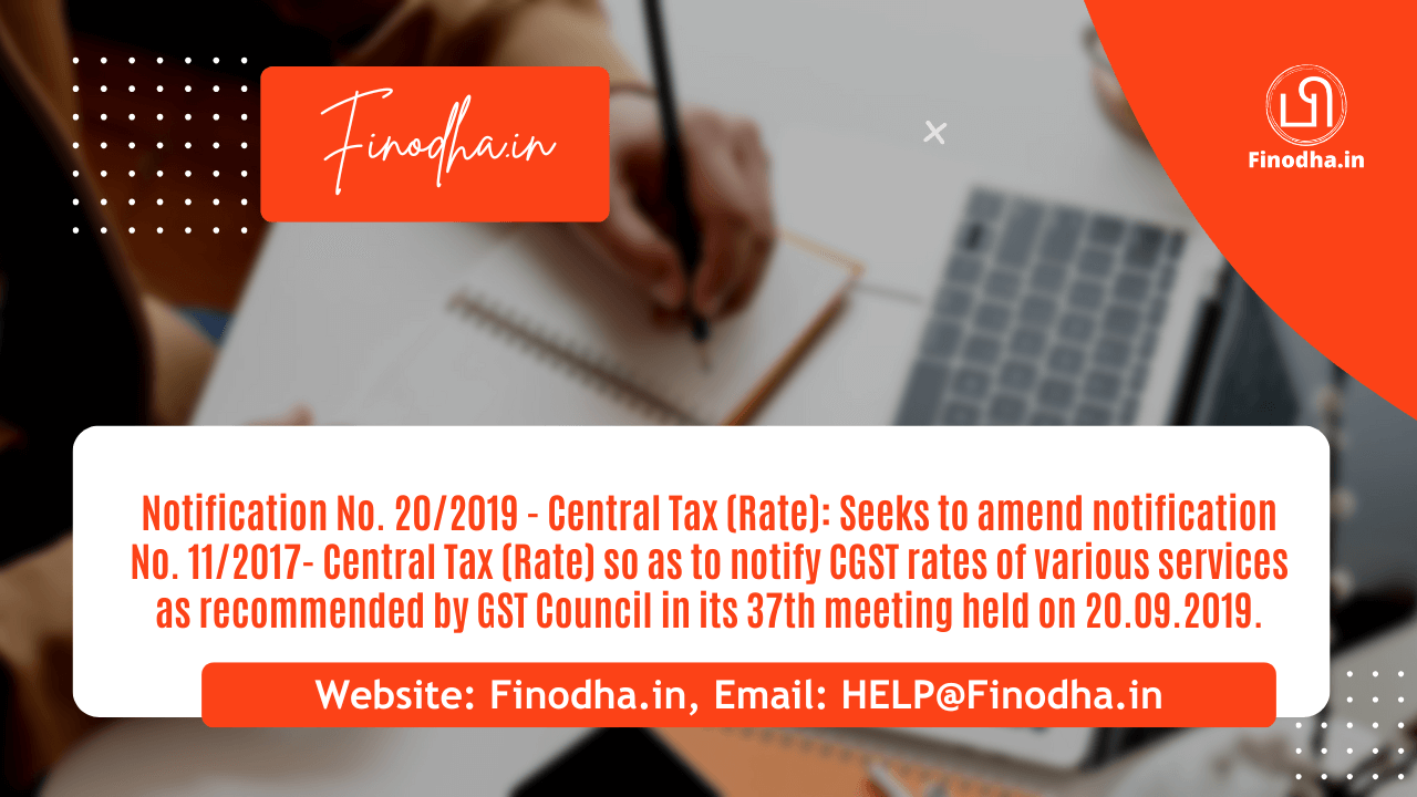 Notification No. 20/2019 – Central Tax (Rate)