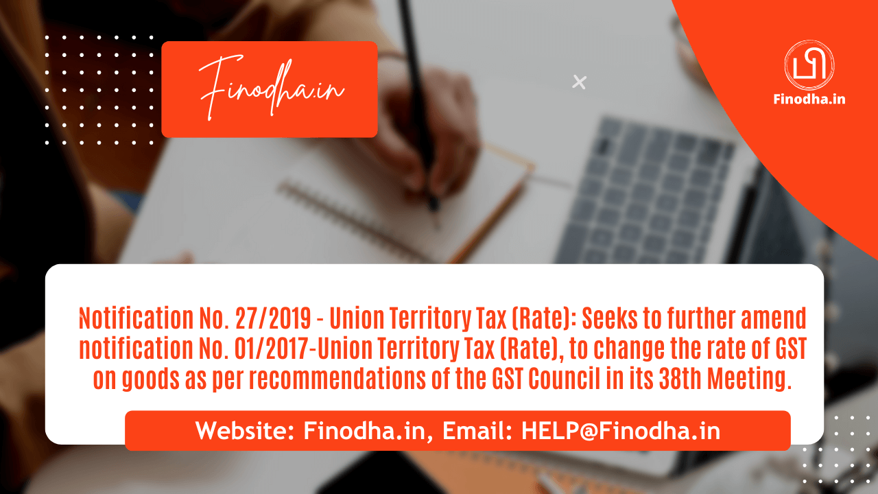 Notification No. 27/2019 - Union Territory Tax (Rate)