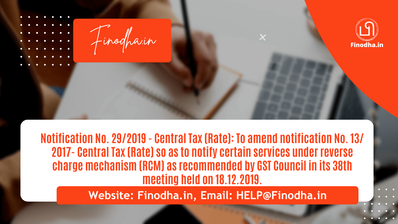 Notification No. 292019 – Central Tax (Rate) Notification No. 29/2019 – Central Tax (Rate)