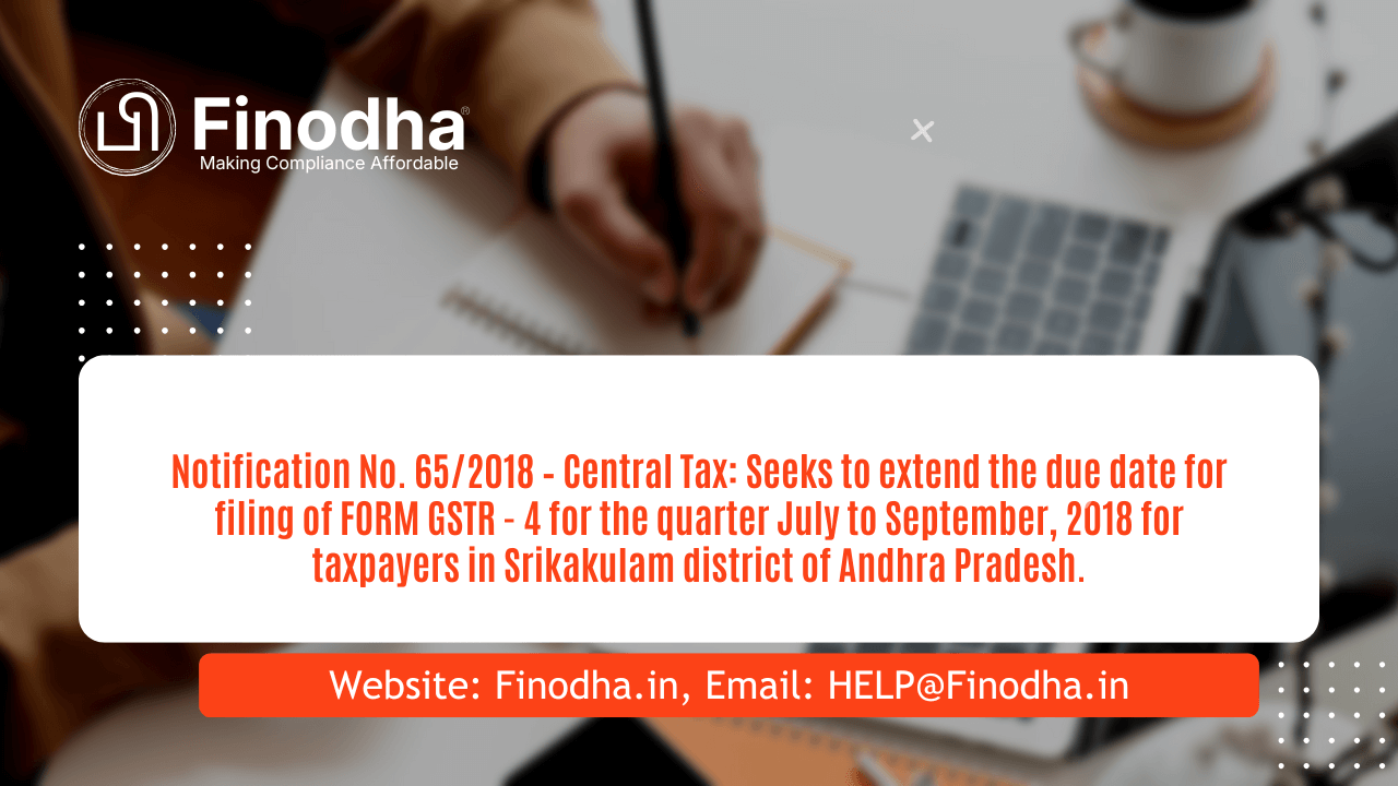 Notification No. 652018 – Central Tax Notification No. 65/2018 – Central Tax