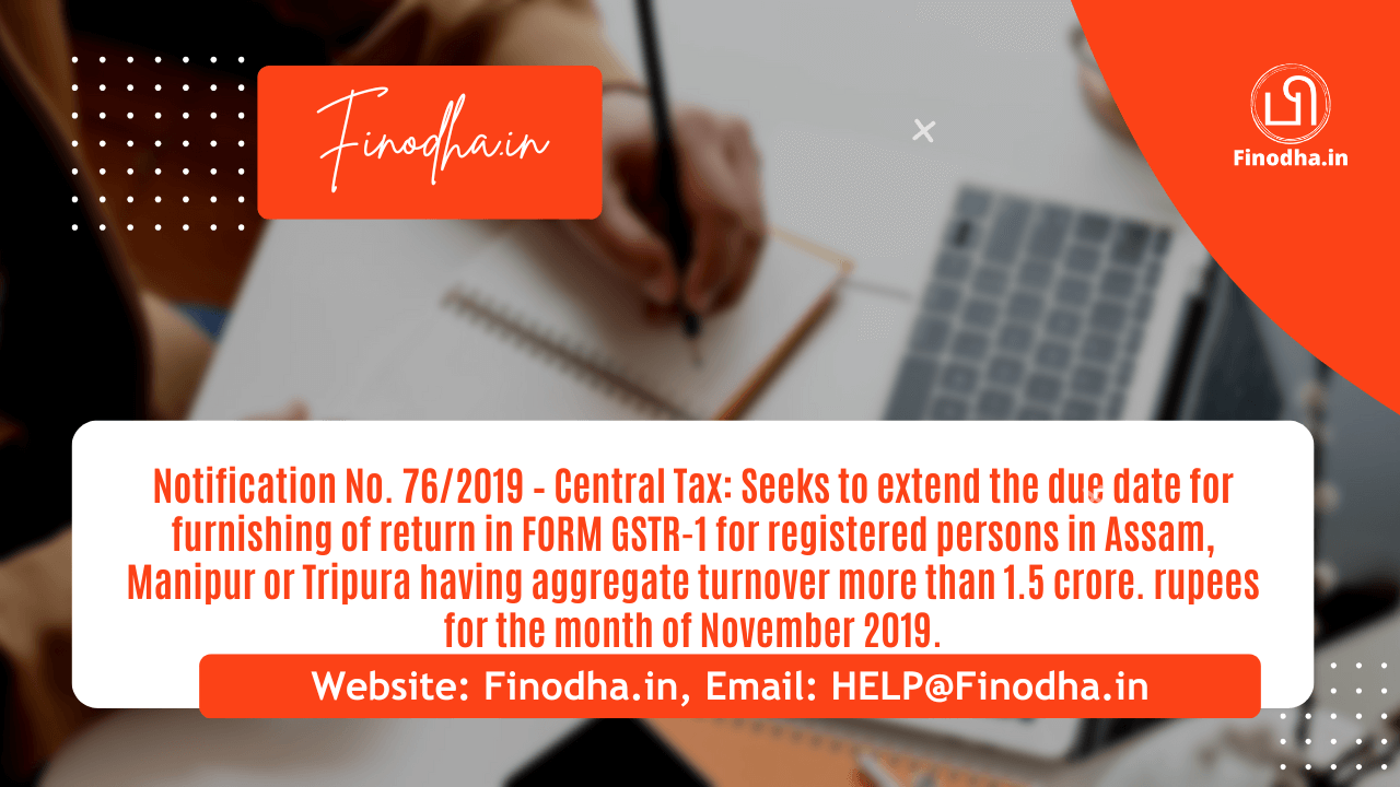Notification No. 762019 – Central Tax Notification No. 76/2019 – Central Tax