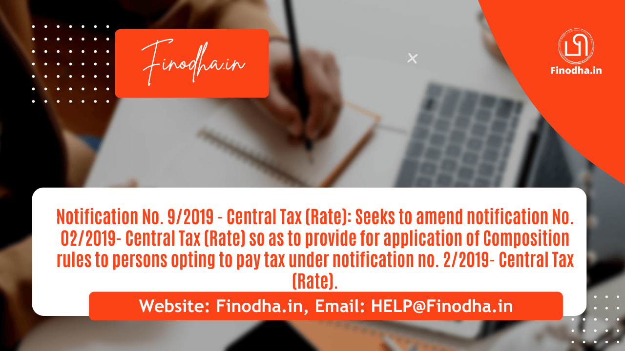 Notification No. 09/2019 - Central Tax (Rate)