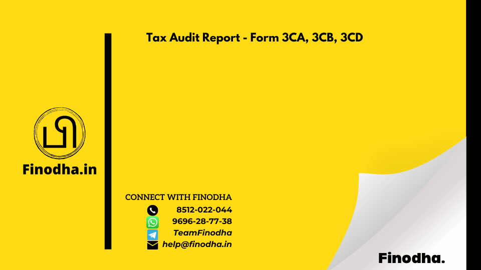 Tax Audit Report – Form 3CA, 3CB, 3CD