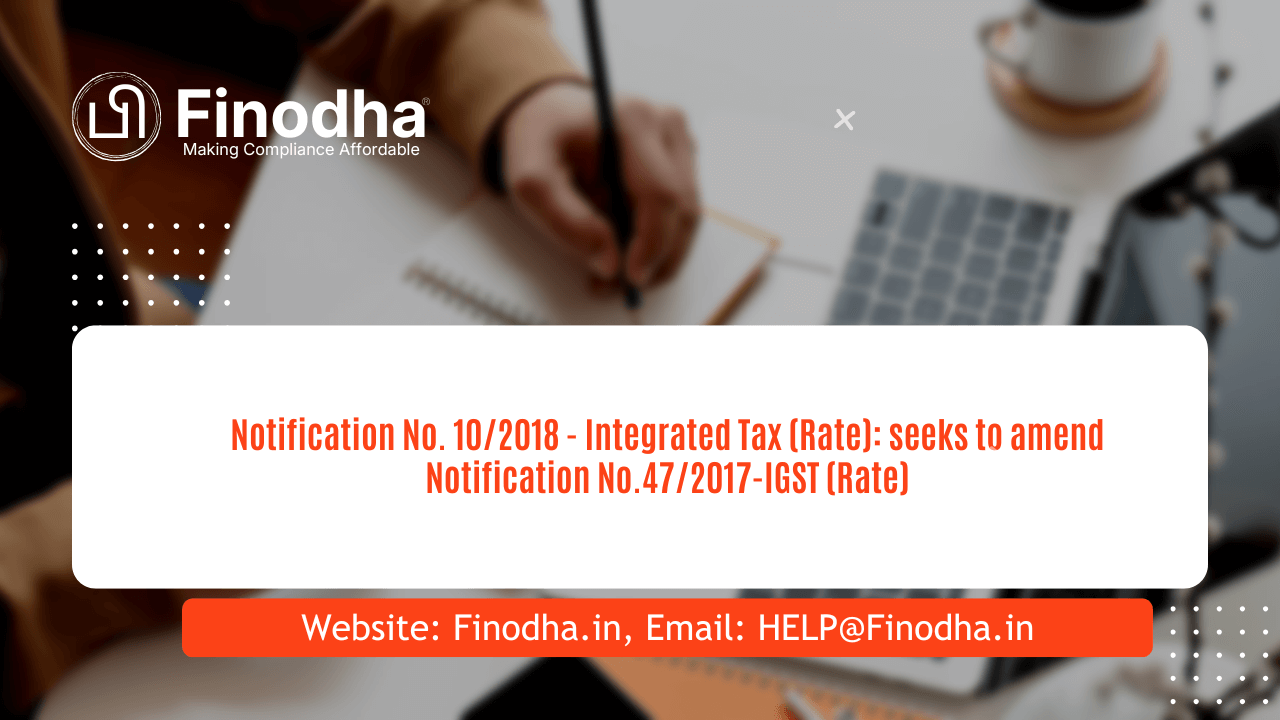 Notification No. 10/2018 – Integrated Tax (Rate)