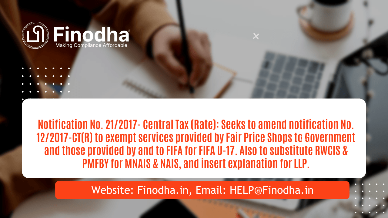 Notification No. 21/2017 - Central Tax (Rate)