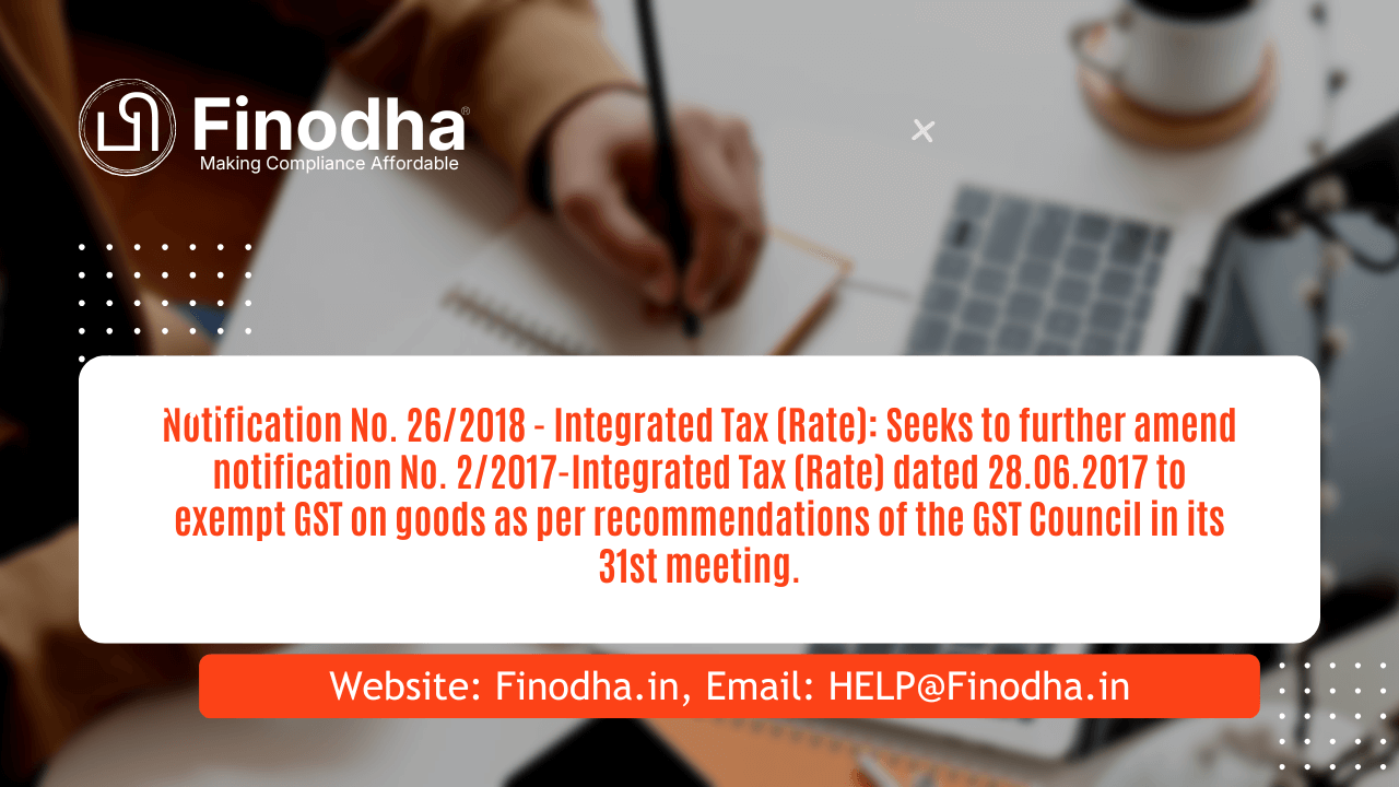 Notification No. 26/2018 – Integrated Tax (Rate)