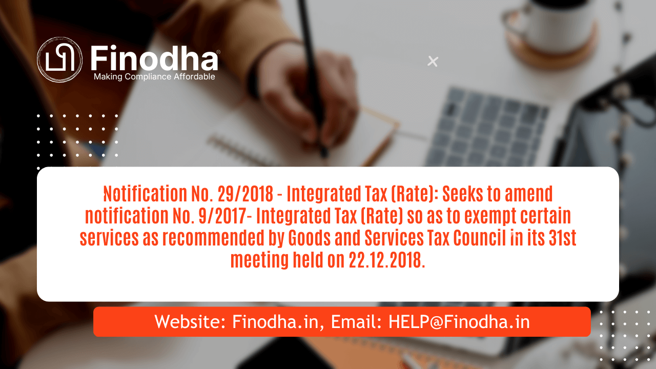 Notification No. 292018 – Integrated Tax (Rate) Notification No. 29/2018 – Integrated Tax (Rate)